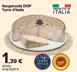 Carrefour Market Gorgonzola DOP Terre d'Italia offerta