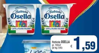 Famila Osella Robiola 100gr x 2 offerta