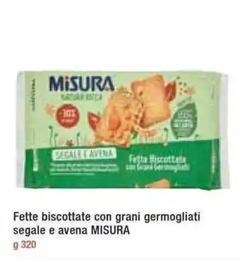Famila Misura Fette biscottate con grani germogliati segale e avena 320g offerta