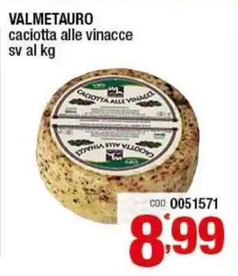 Valmetauro Caciotta alle vinacce sv al kg