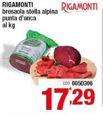 Gruppo di Palo Rigamonti Bresaola stella alpina punta d'anca al kg offerta