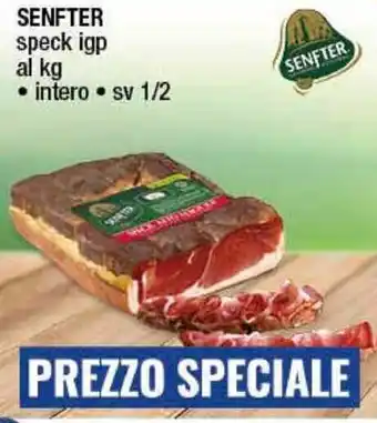 Gruppo di Palo Senfter Speck igp al kg intero sv 1/2 offerta