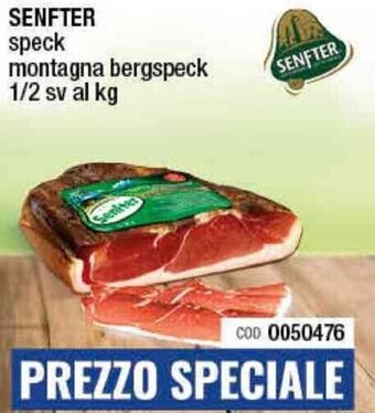 Gruppo di Palo Senfter Speck montagna bergspeck 1/2 sv al kg offerta