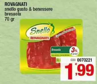 Gruppo di Palo Rovagnati Snello gusto & benessere bresaola 70gr offerta