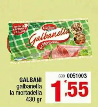 Gruppo di Palo Galbani Galbanella la mortadella 430gr offerta