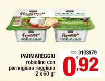 Gruppo di Palo Parmareggio Robiolino con parmigiano reggiano 2x60gr offerta
