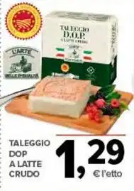 Todis TALEGGIO DOP A LATTE CRUDO offerta
