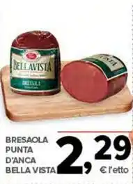 Todis BRESAOLA PUNTA D'ANCA BELLA VISTA offerta