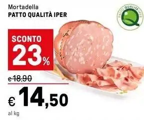 Iper La Grande Mortadella PATTO QUALITÀ IPER offerta