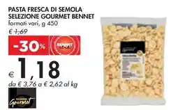 Bennet PASTA FRESCA DI SEMOLA SELEZIONE GOURMET BENNET formati vari, g 450 offerta