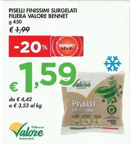 Bennet PISELLI FINISSIMI SURGELATI FILIERA VALORE BENNET g 450 offerta