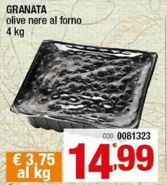 Gruppo di Palo Granata Olive nere al forno 4kg offerta