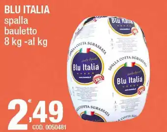Gruppo di Palo Blu Italia Spalla Bauletto 8kg - al kg offerta