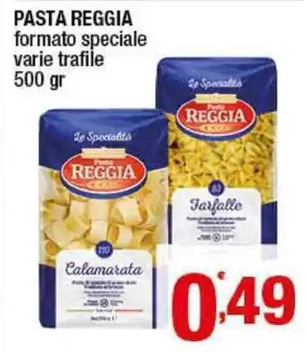 Gruppo di Palo Pasta Reggia Formato speciale varie trafile 500gr offerta
