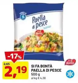 DPiù SI FA BONTÀ PAELLA DI PESCE 500 G offerta