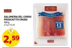 DPiù SALUMERIA DEL CORSO PROSCIUTTO CRUDO 100 g offerta