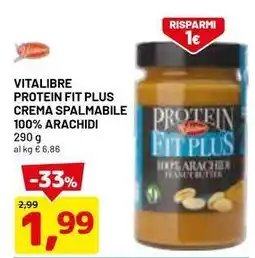 DPiù VITALIBRE PROTEIN FIT PLUS CREMA SPALMABILE 100% ARACHIDI offerta
