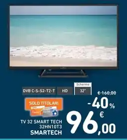 Spazio Conad TV 32 SMART TECH 32HN10T3 SMARTECH offerta