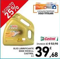 Spazio Conad CASTROL OLIO LUBRIFICANTE EDGE 5W30 LL 4 l offerta
