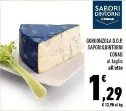 Conad GORGONZOLA D.O.P. SAPORI&DINTORNI CONAD offerta