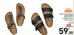 Spazio Conad CIBATTE E INFRADITO UOMO, DONNA BIRKENSTOCK offerta