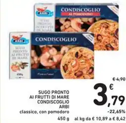 Spazio Conad SUGO PRONTO AI FRUTTI DI MARE CONDISCOGLIO ARBI 450 g offerta