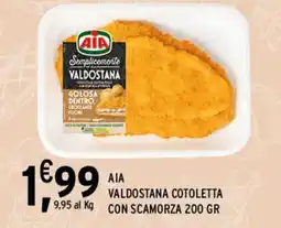 Gecop AIA VALDOSTANA COTOLETTA 9,95 al Kg CON SCAMORZA 200 GR offerta