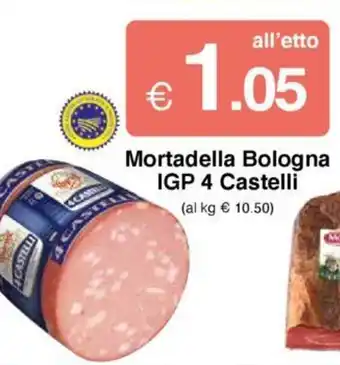 Sì con te Mortadella Bologna IGP 4 Castelli offerta