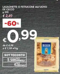 Bennet LASAGNETTE O FETTUCCINE ALL'UOVO DE CECCO g 500 offerta