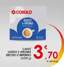 Conad CAFFÈ GUSTO E AROMA DECISO E INTENSO 2x250 g offerta