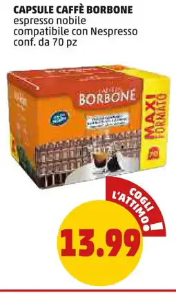 PENNY CAPSULE CAFFÈ BORBONE espresso nobile compatibile con Nespresso conf. da 70 pz offerta