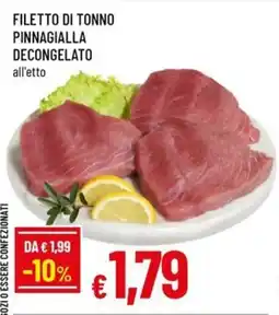 Famila FILETTO DI TONNO PINNAGIALLA DECONGELATO all'etto offerta