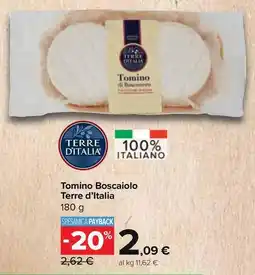 Carrefour Market Tomino Boscaiolo Terre d'Italia offerta