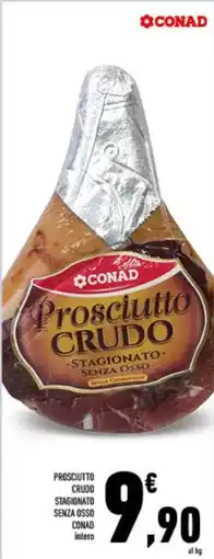 Conad City PROSCIUTTO CRUDO STAGIONATO SENZA OSSO CONAD offerta