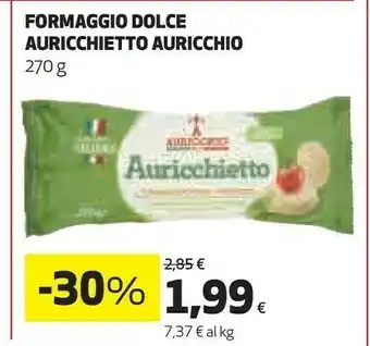 Coop Auricchio formaggio dolce auricchietto offerta