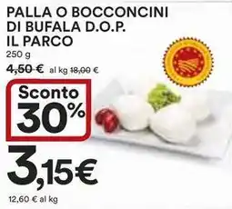 Ipercoop PALLA O BOCCONCINI DI BUFALA D.O.P. IL PARCO offerta