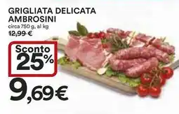 GRIGLIATA DELICATA AMBROSINI circa 750 g