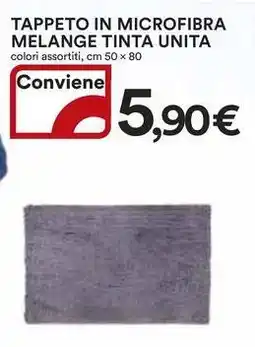 Ipercoop TAPPETO IN MICROFIBRA MELANGE TINTA UNITA colori assortiti, cm 50 x 80 offerta