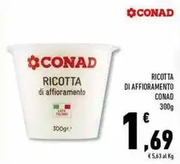 Conad Superstore RICOTTA DI AFFIORAMENTO CONAD 300g offerta