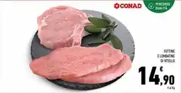 Conad Superstore FETTINE E LOMBATINE DI VITELLO offerta