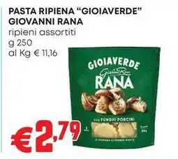 Pam PASTA RIPIENA “GIOIAVERDE” GIOVANNI RANA ripieni assortiti offerta