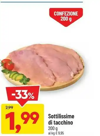 DPiù Sottilissime di tacchino offerta