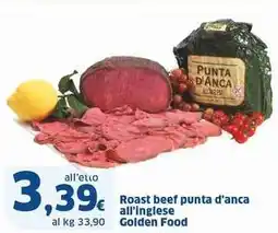 Sigma Roast beef punta d'anca all'inglese Golden Food offerta