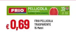 Famila FRIO PELLICOLA TRASPARENTE 15 Metri offerta