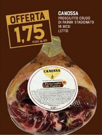 Gran Risparmio Canossa prosciutto crudo di parma stagionato 16 mesi offerta