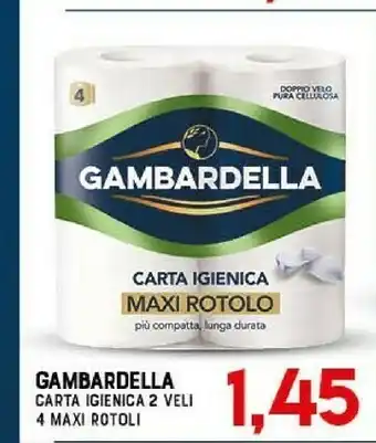 Gran Risparmio Gambardella carta igienica 2 veli 4 maxi rotoli offerta