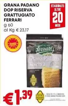 Pam GRANA PADANO DOP RISERVA GRATTUGIATO FERRARI offerta