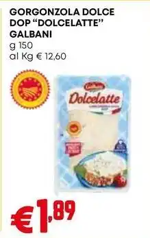 Pam GORGONZOLA DOLCE DOP "DOLCELATTE" GALBANI offerta