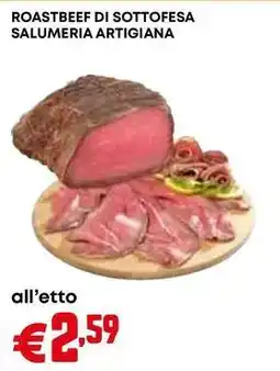 Pam ROASTBEEF DI SOTTOFESA SALUMERIA ARTIGIANA offerta