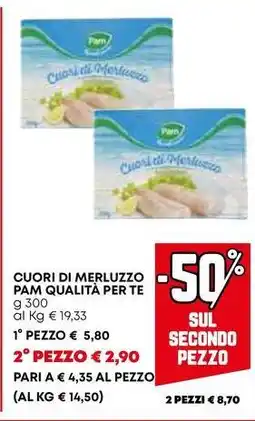 Pam CUORI DI MERLUZZO PAM QUALITÀ PER TE offerta